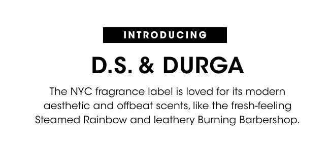 INTRODUCING: D.S. & DURGA