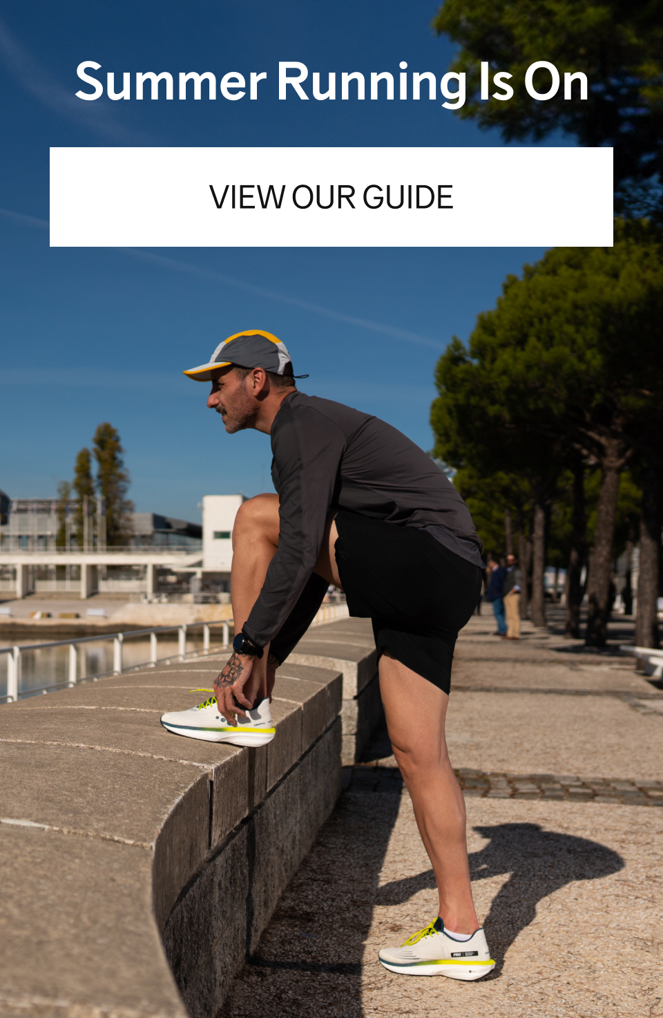 Summer Running Is On - VIEW OUR GUIDE