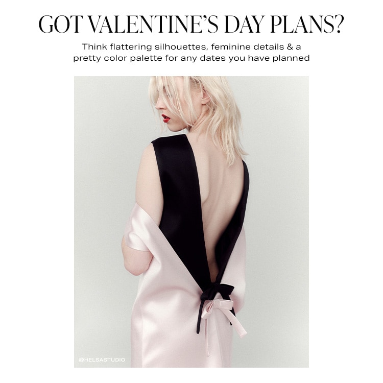 Got Valentine's Day Plans? Think flattering silhouettes, feminine details & a pretty color palette for any dates you have planned