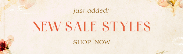 Just added! New Sale Styles. Shop now.