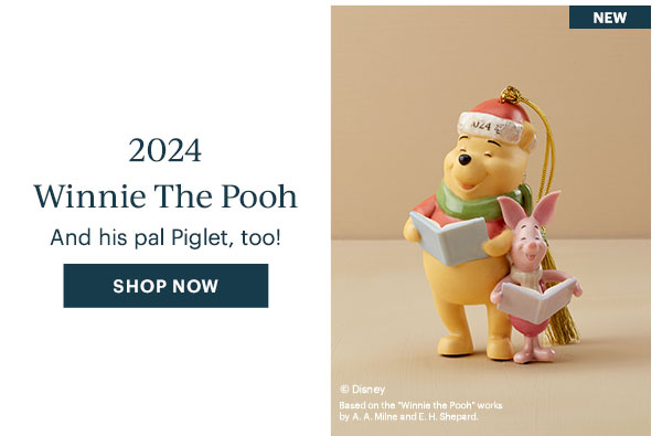 2024 Winnie The Pooh  And his pal Piglet, too!  [SHOP NOW]