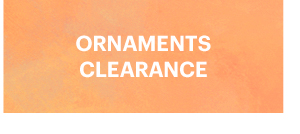 ORNAMENTS CLEARANCE