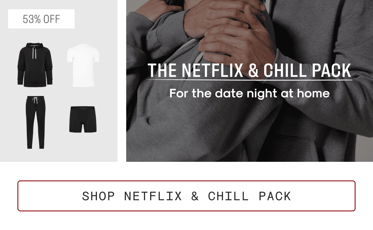 Netflix and chill pack