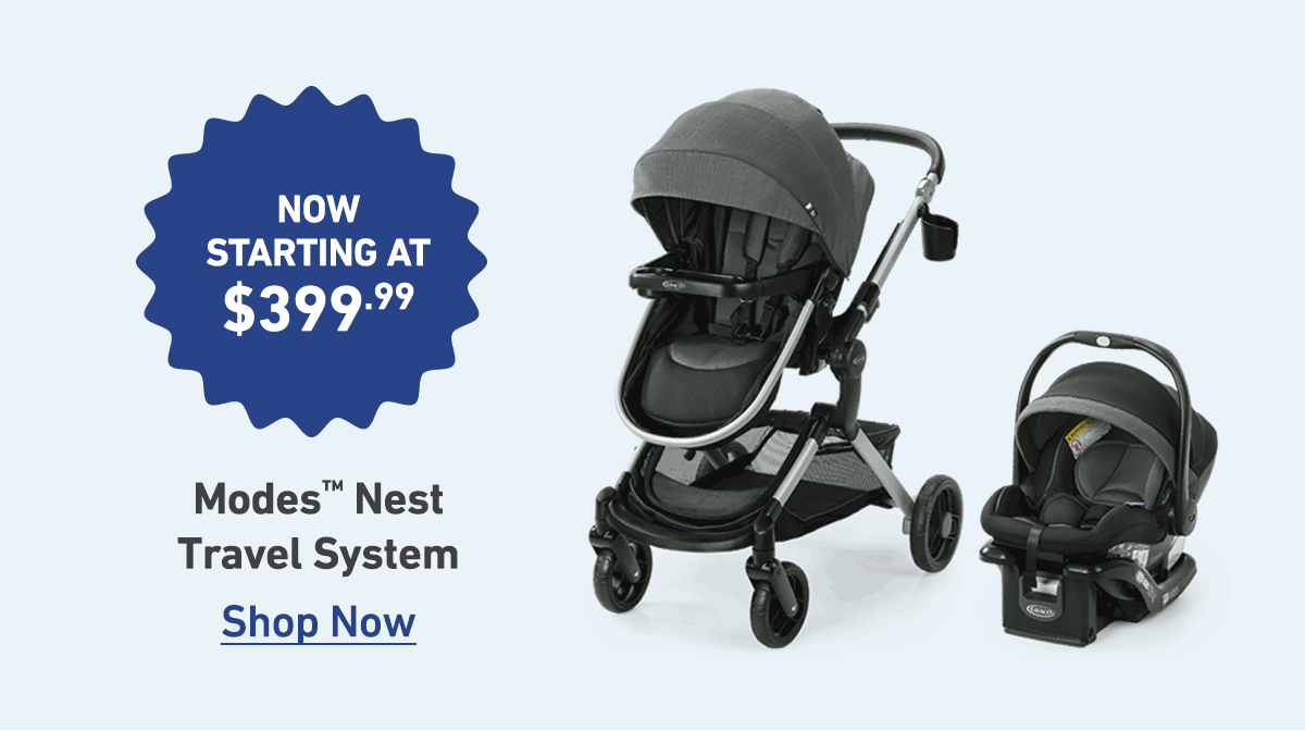 now starting at $399. modes nest travel system. shop now.