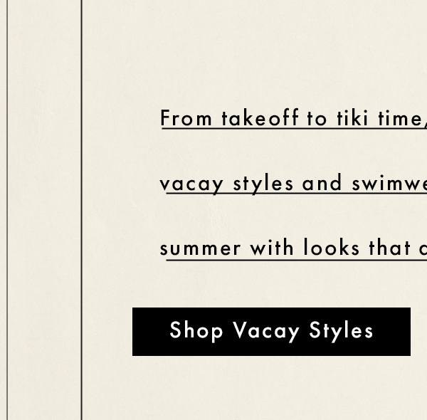 Shop Vacay Styles