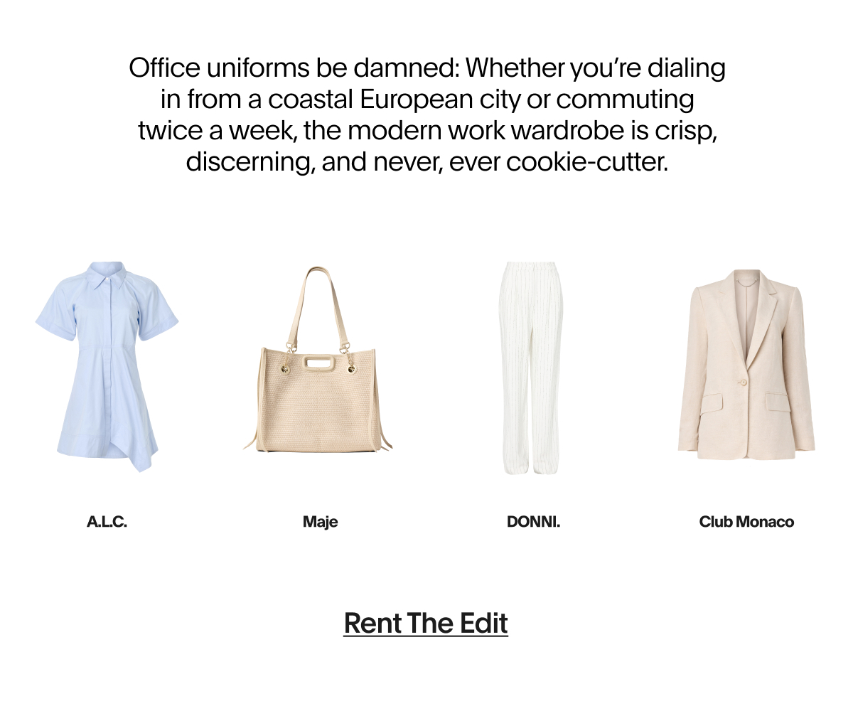 Office uniforms be damned: Whether you're dialing in from a coastal European city or commuting twice a week, these modern work wardrobe is crisp, discerning, and never, ever cookie-cutter.