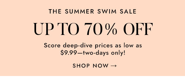 THE SUMMER SWIM SALE