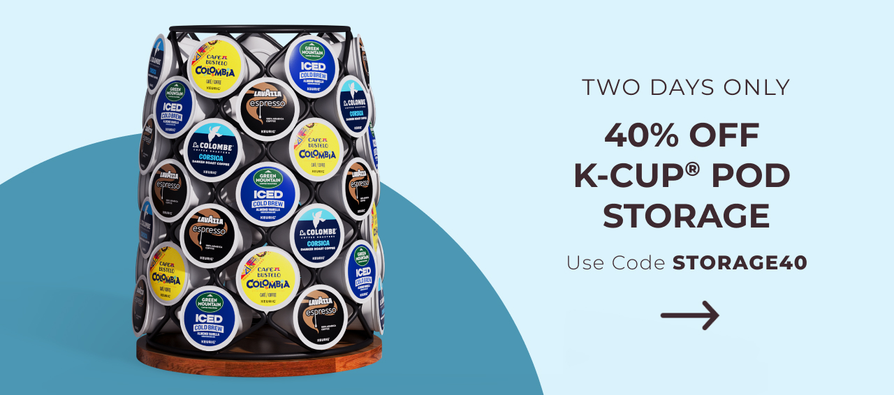 40% off K-Cup® pod storage with code STORAGE40