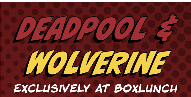 Deadpool and Wolverine Exclusively at BoxLunch Shop Now