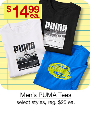 $14.99 each Men's PUMA Tees, select styles, regular $25 each