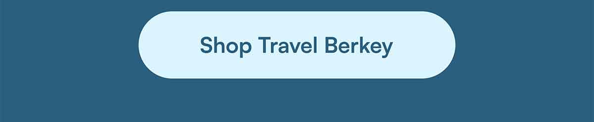 SHOP TRAVEL BERKEY