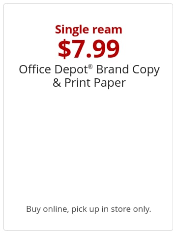 Single ream $7.99 Office Depot® Brand Copy & Print Paper Buy online, pick up in store only. Limit 5.