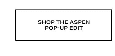 Shop the Pop-Up Edit