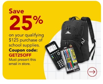 25% off qualifying $125 school supplies purchase