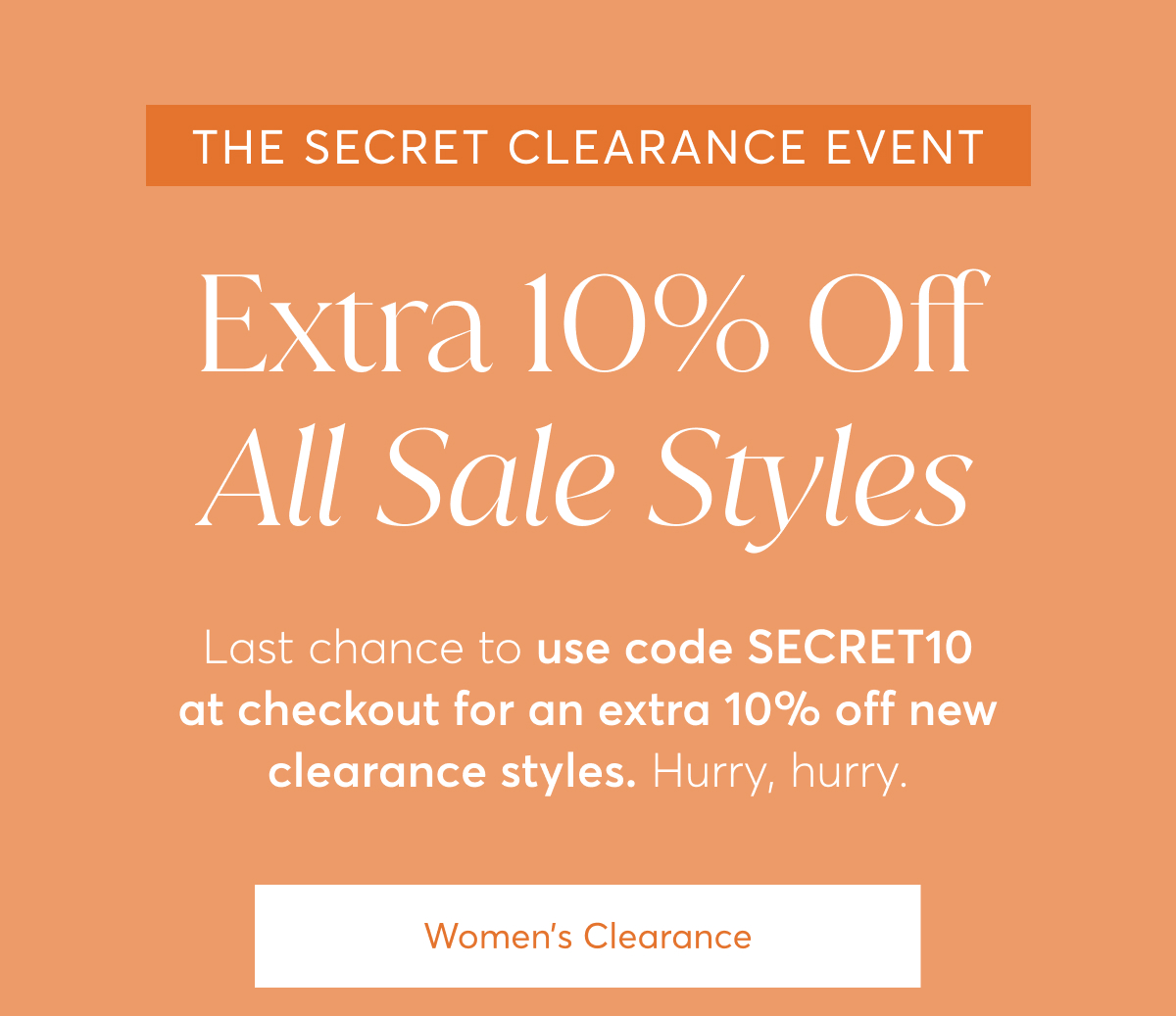 The Secret Clearance Event: Extra 10% Off All Sale Styles