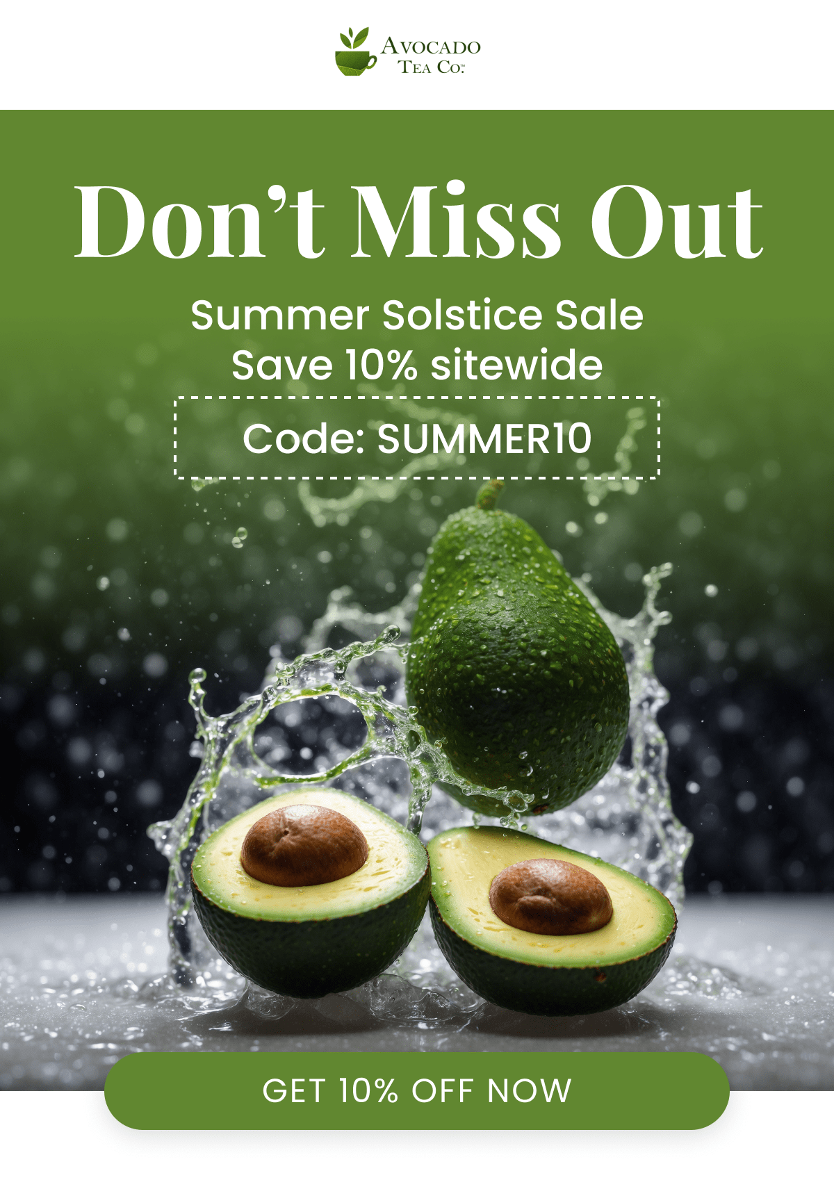 Don’t Miss Out Summer Solstice Sale Save 10% sitewide Code: SUMMER10