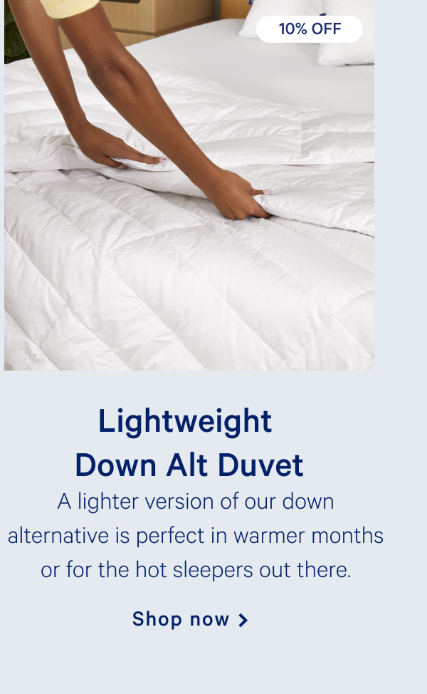 Lightweight Down-Alt Duvet >> A lighter version of our down alternative is perfect in warmer months or for the hot sleepers out there. >> Shop now >>