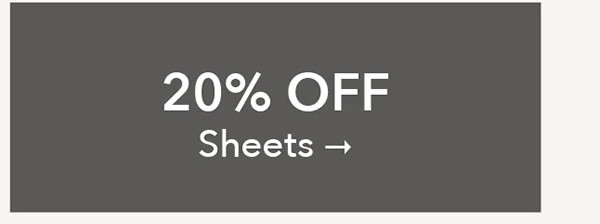 20% OFF Sheets