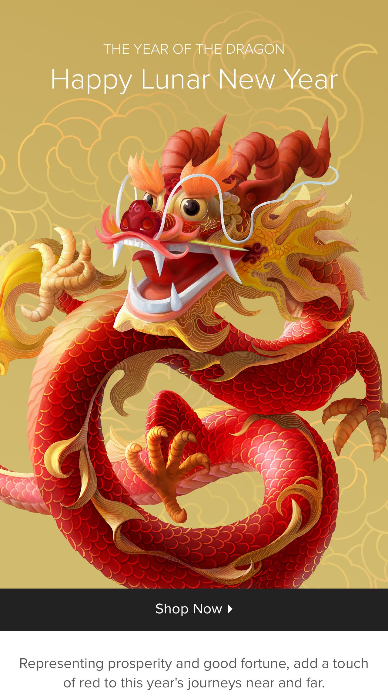 The Year of the Dragon: Happy Lunar New Year - Representing prosperity and good fortune, add a touch of red to this year's journeys near and far.