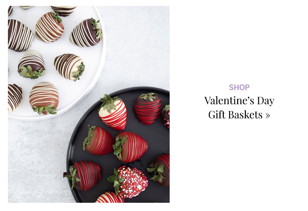 Shop Valentine's Day Gift Baskets »