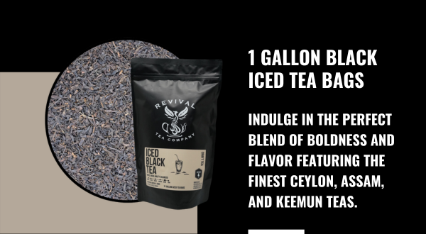 1 GALLON BLACK ICED TEA BAGS. INDULGE IN THE PERFECT BLEND OF BOLDNESS AND FLAVOR FEATURING THE FINEST CEYLON, ASSAM, AND KEEMUN TEAS.