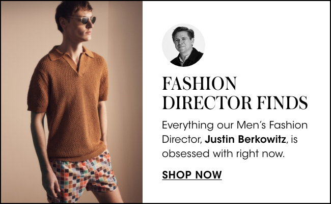 fashion director finds - Justin Berkowitz, Bloomingdale's Men's designer