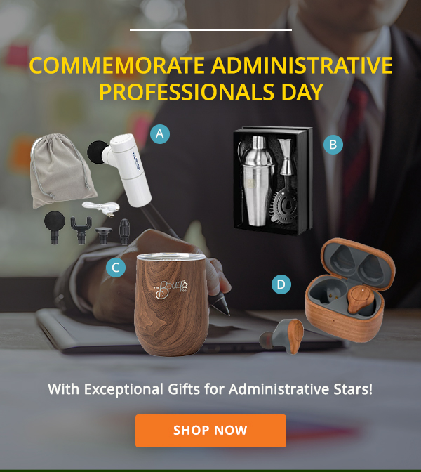 Commemorate Administrative Professionals Day with exceptional gifts for administrative stars!