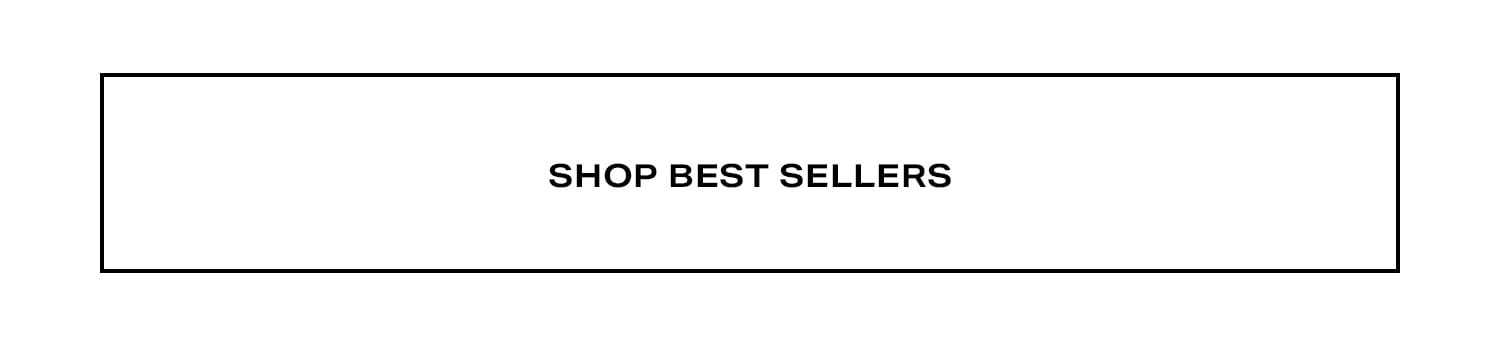 Shop Best Sellers.