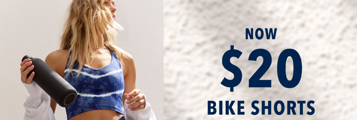 Now $20 Bike Shorts