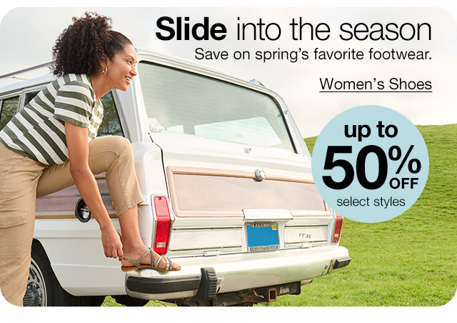 Slide into the season. Save on spring's favorite footwear. Women's Shoes. Up to 50% Off select styles.