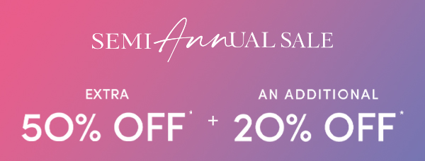 SEMI ANNUAL SALE