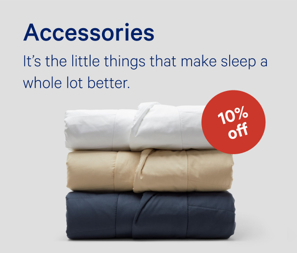 [10% OFF] >> Accessories >> Itâ€™s the little things that make sleep a whole lot better. >>