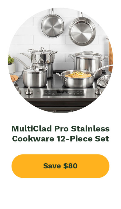 MultiClad Pro Stainless Cookware 12-Piece Set - Save $80