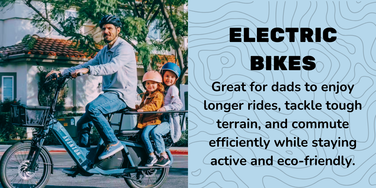 E-Bikes for Dad