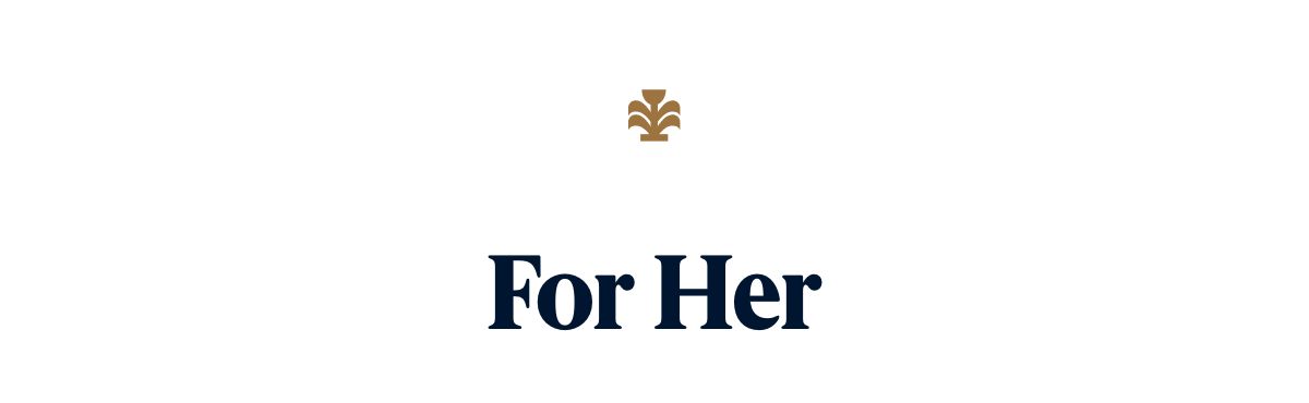 For Her