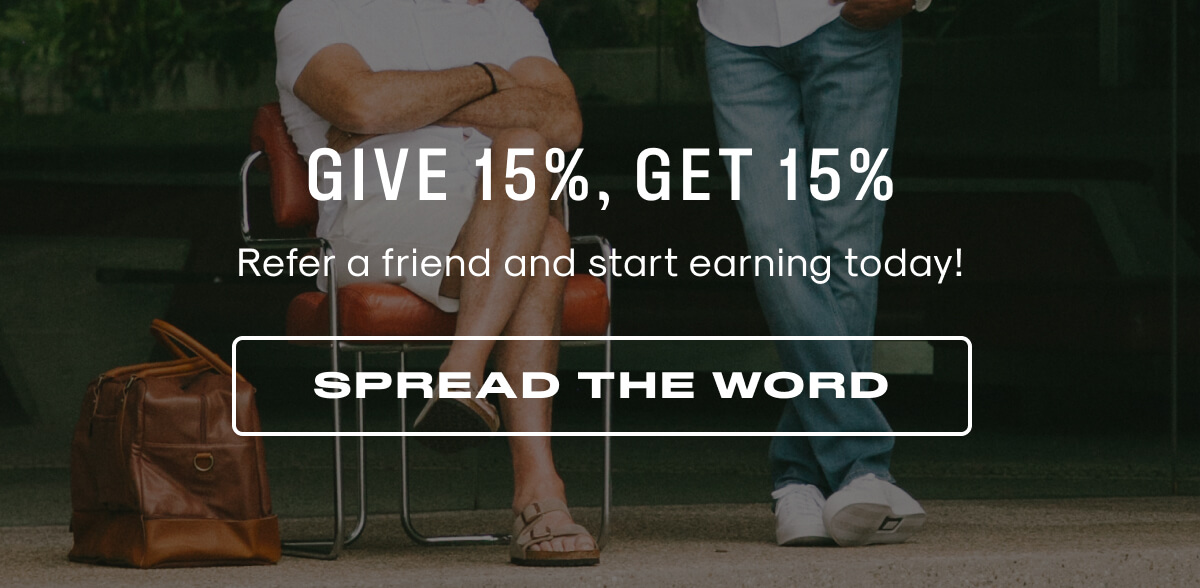 give 15%, get 15% → refer a friend