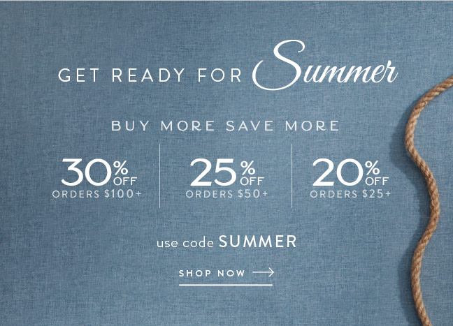 Get Ready for Summer | Buy More Save More | Shop Now