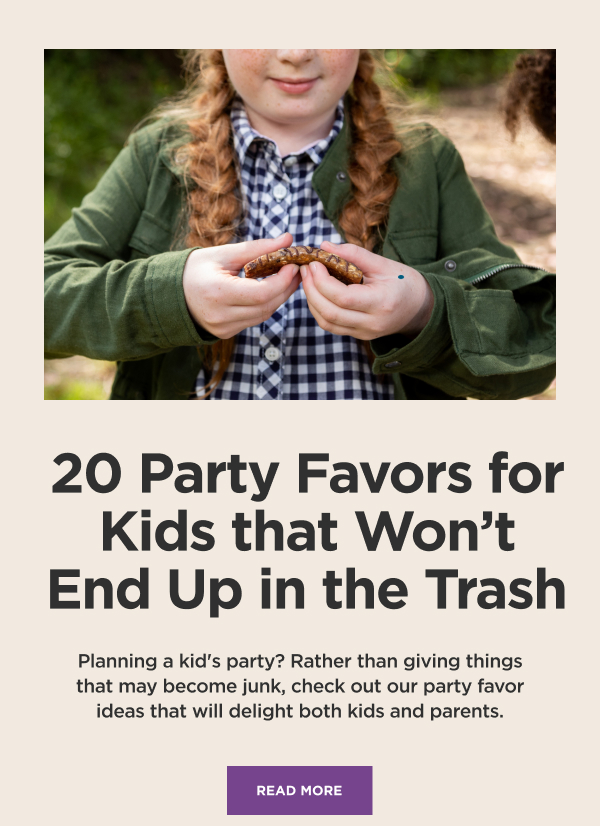 Article: 20 Party Favors for Kids That Won’t End Up in the Trash