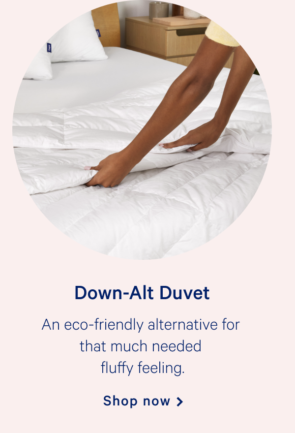 Down-Alt Duvet >> An eco-friendly alternative for that much needed fluffy feeling. >> Shop now >>