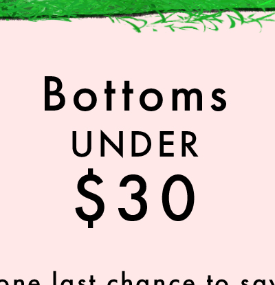 Bottoms Under $30