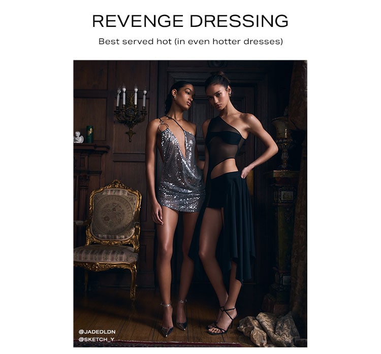 Revenge Dressing : Best served hot (in even hotter dresses) - Shop Now