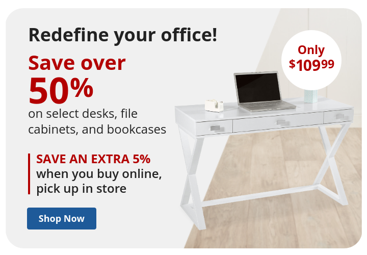 Desking event: save over 50% on select desks, file cabinets and bookcases