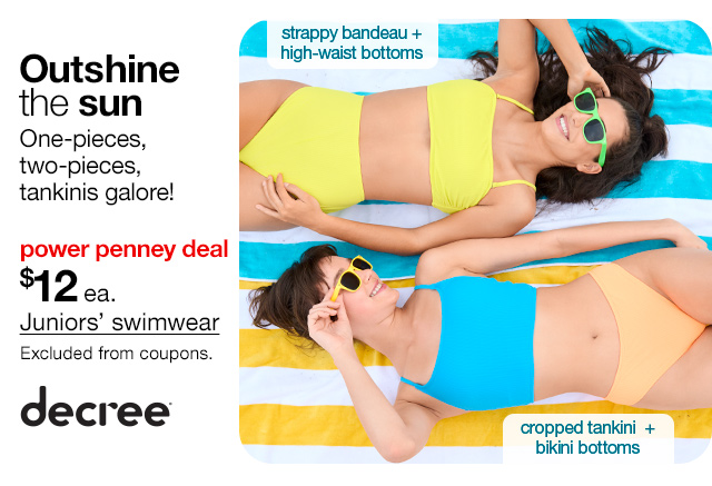 Outshine the sun. One-pieces, two-pieces, tankinis galore! power penney deal. $12 each Juniors' swimwear. Excluded from coupons.