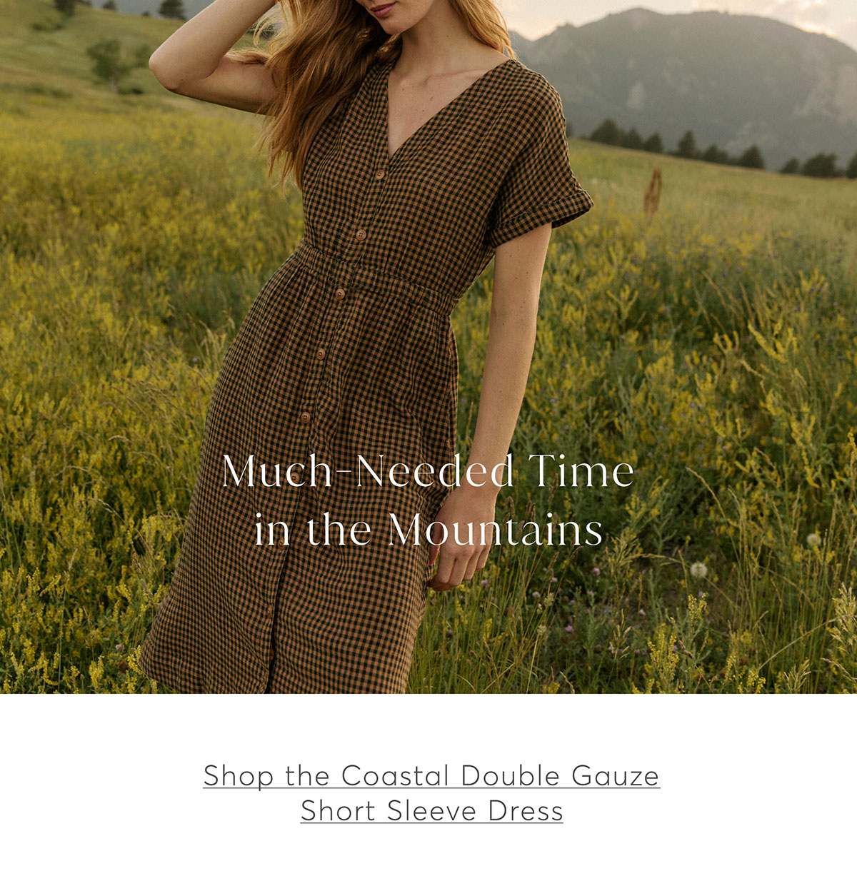 Much-Needed Time in the Mountains. Shop the Short Sleeve Dress.