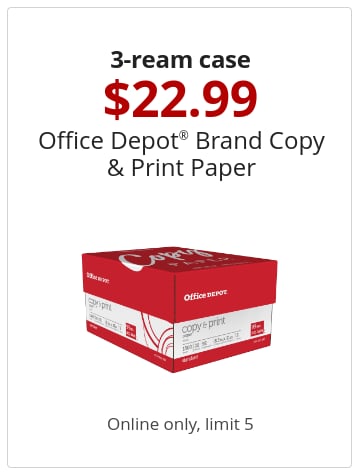 3-ream case $22.99 Office Depot® Brand Copy & Print Paper Online only, limit 5