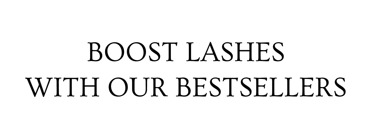 Boost your lashes with these bestsellers.