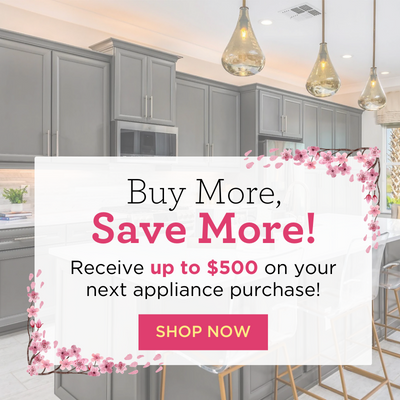 buy more save more receive up to 500 on your next appliance purchase