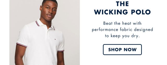 The Wicking polo Beat the heat with performance fabric designed To keep you dry. Shop now                                         