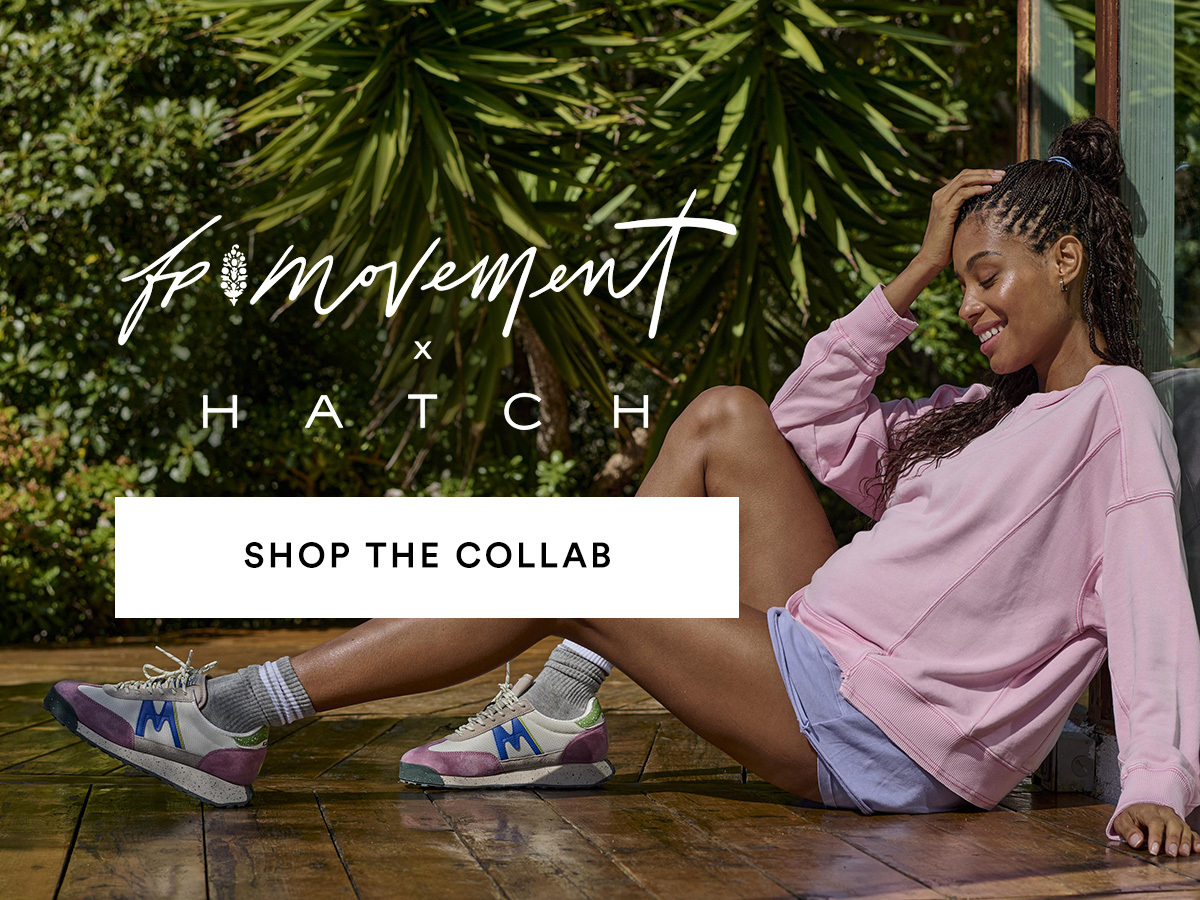 FP Movement x HATCH SHOP THE COLLAB>>