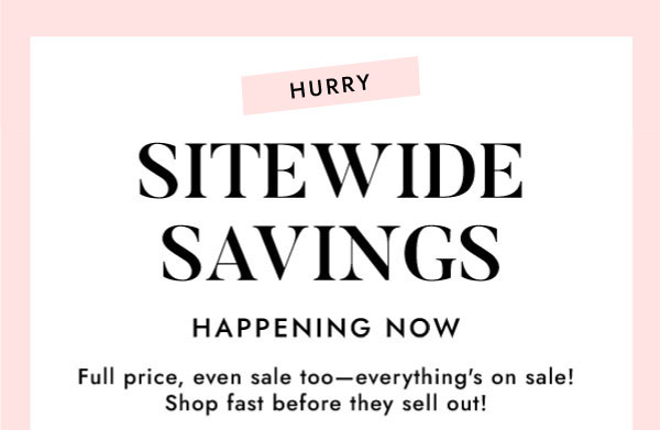 SITEWIDE SAVINGS